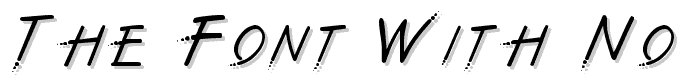 The Font With No Name font